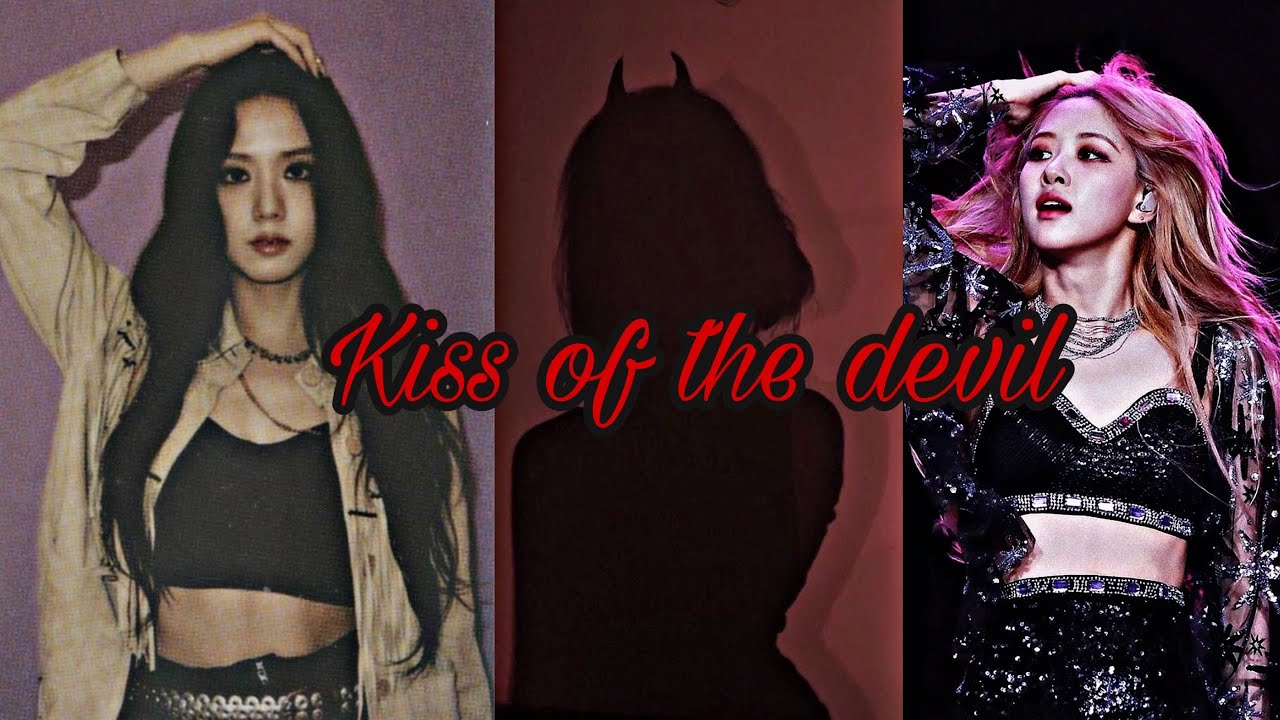 [𝗰𝗵𝗮𝗲𝘀𝗼𝗼 𝗳𝗳]  “𝗞𝗜𝗦𝗦 𝗢𝗙 𝗧𝗛𝗘 𝗗𝗘𝗩𝗜𝗟“  𝗘𝗣𝟮