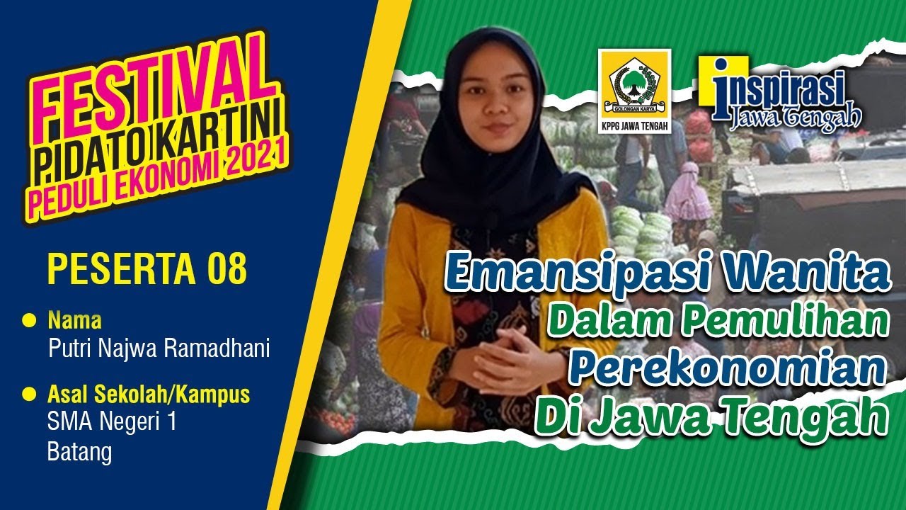Festival Pidato Kartini 2021 (08) PUTRI NAJWA R (BATANG) : EMANSIPASI WANITA DALAM PEMULIHAN EKONOMI
