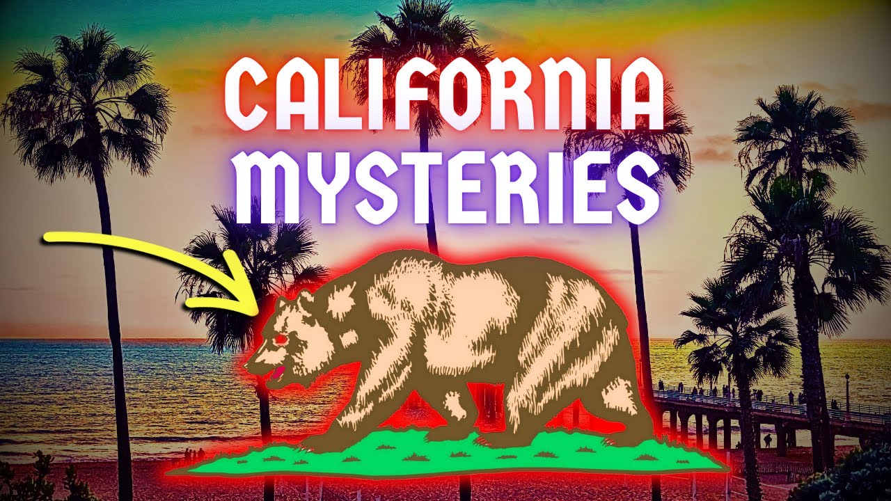 California Mysteries: The Golden State&rsquo;s Most Disturbing Secrets