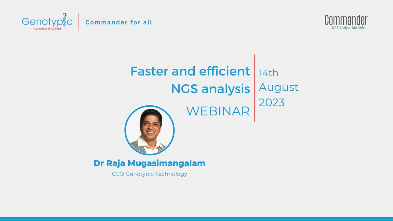 Faster and efficient NGS analysis- | 14th August 2024 | Genotypic Technology