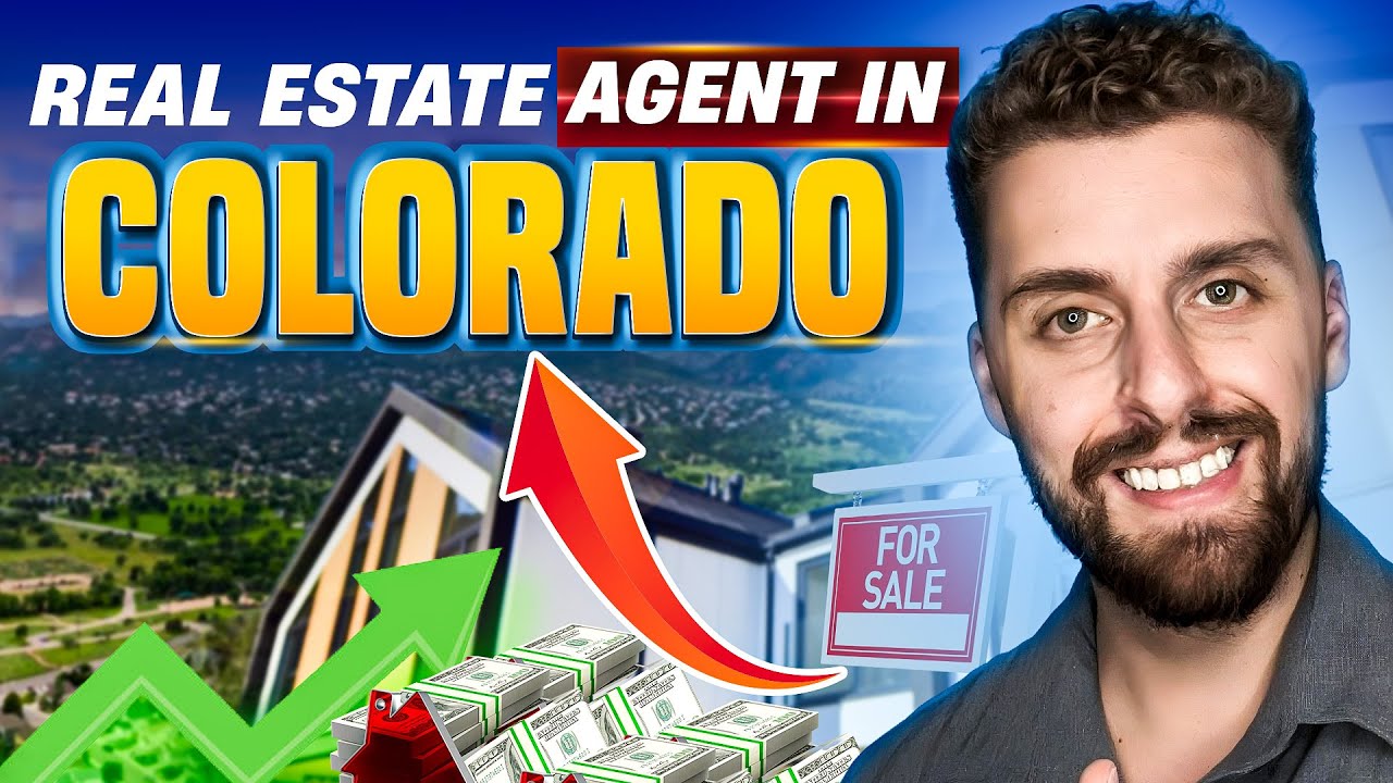 How To Become a Real Estate Agent in Colorado