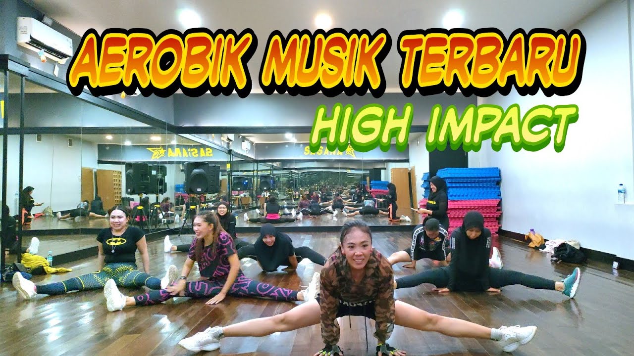 Senam Aerobik Musik Terbaru High Impact 2024