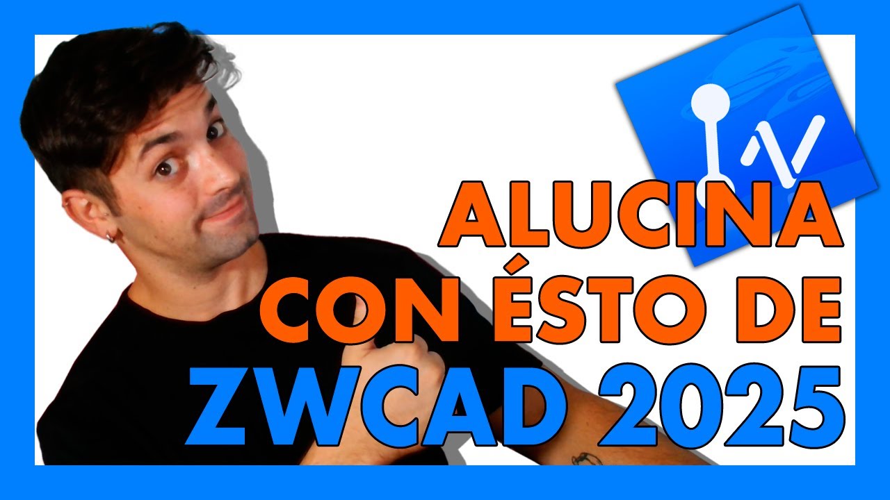 🔴 Nuevo ZWCAD 2025 ¡Trabaja Mejor y Más Rápido! [Alternativa a AutoCAD]