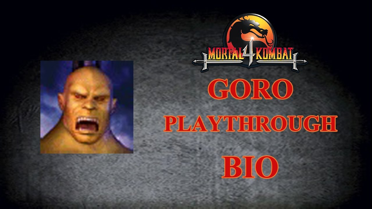 Mortal Kombat 4 - Goro Playthrough + BIO