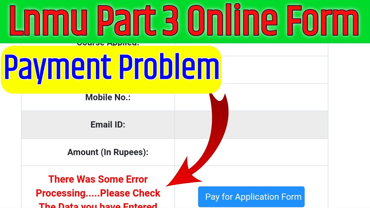lnmu part 3 examination form online 2022 Payment problem error processing please check data entered
