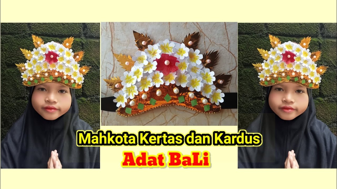 MEMBUAT MAHKOTA ADAT BALI DARI KERTAS DAN KARDUS | SIGER PENARI BALI DARI KARDUS DAN KERTAS