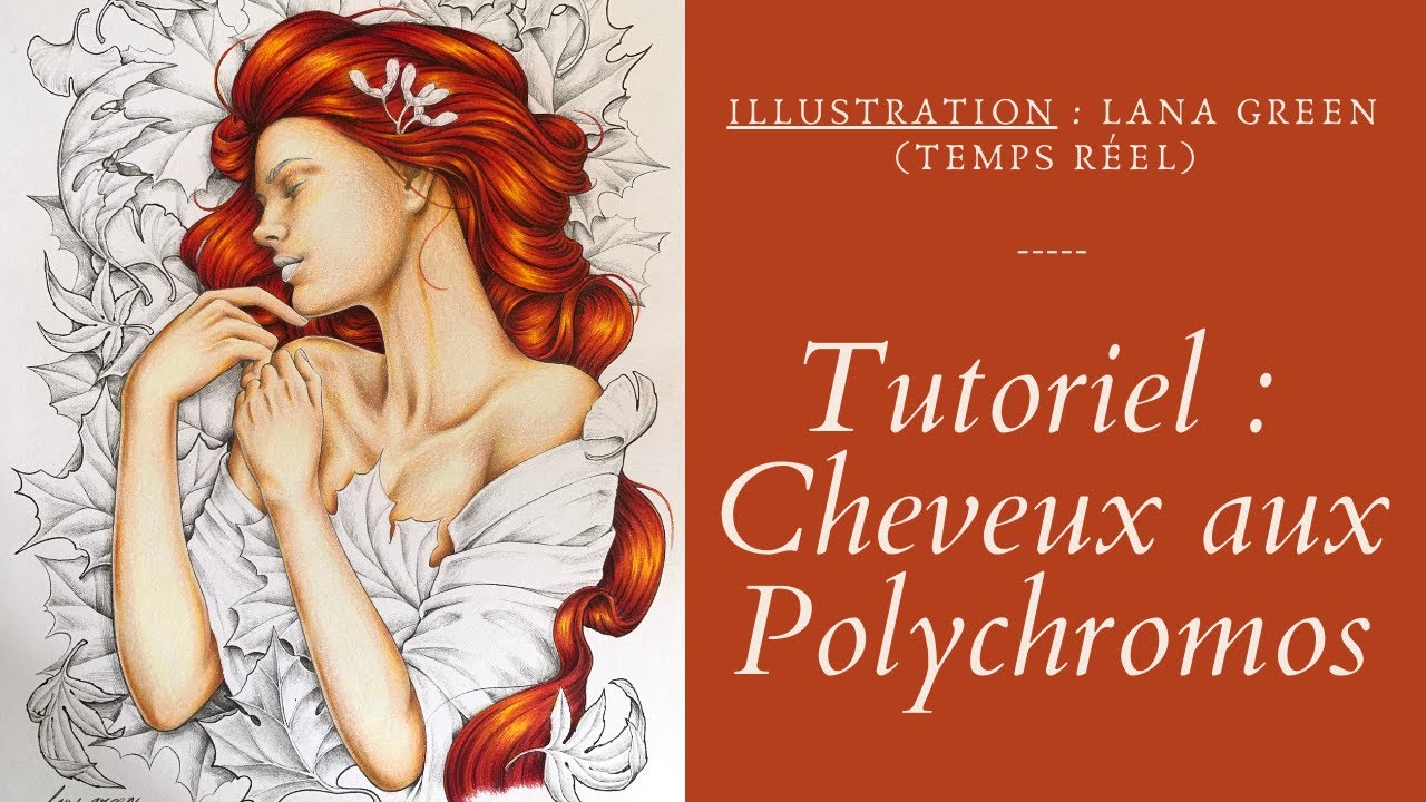 [colo] -- Tutoriel Cheveux aux Polychromos -- Illustration Lana Green 😃