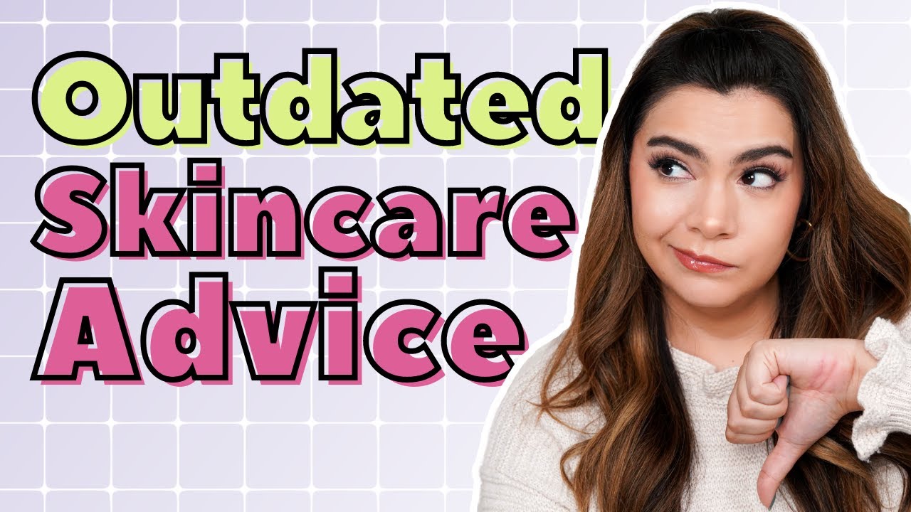 Stop Doing This! Outdated Skincare Advice to Avoid