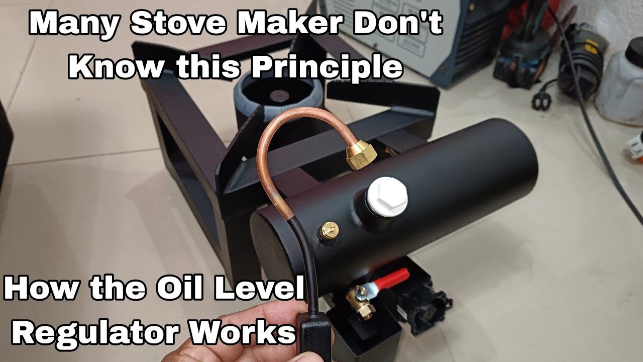 How Oil Level Regulator Works in Used Oil Stoves