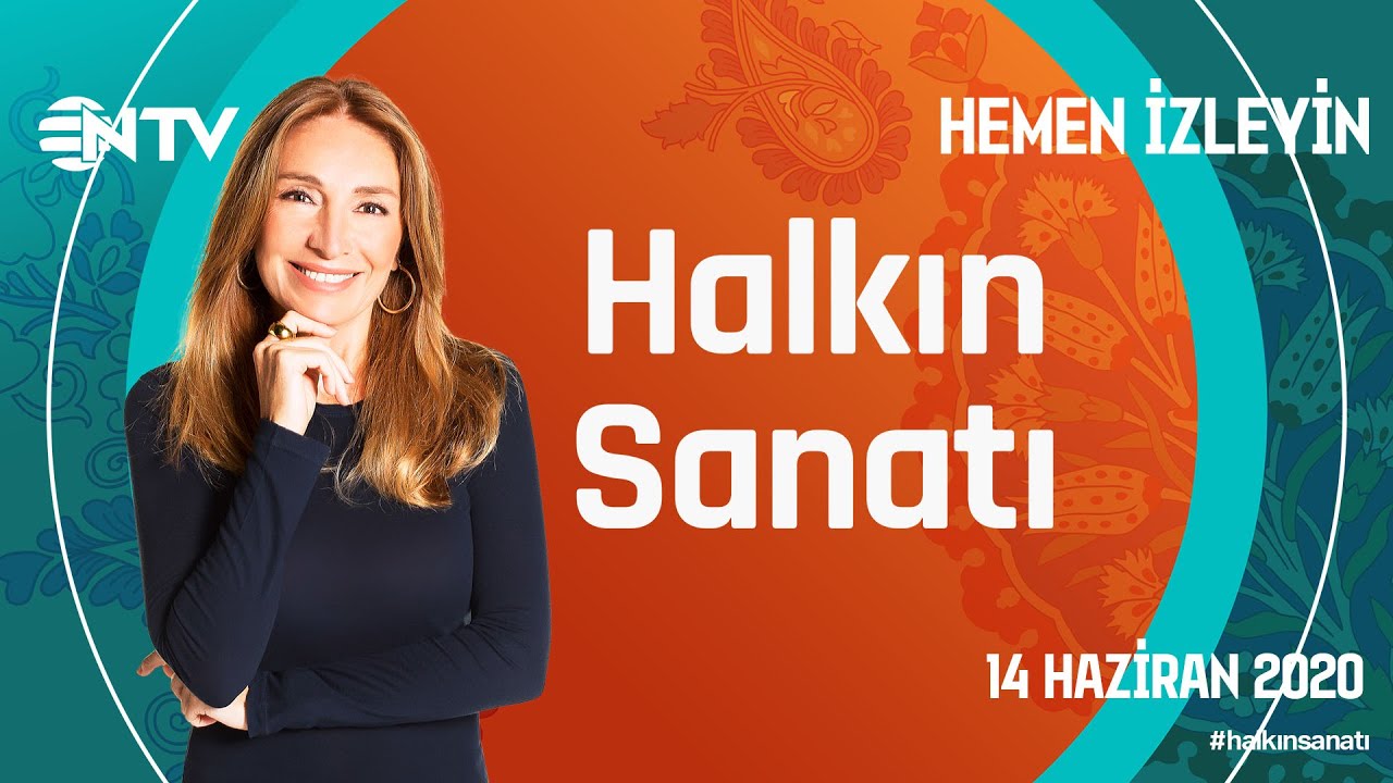 Halkın Sanatı/Kahramanmaraş 14 Haziran 2020