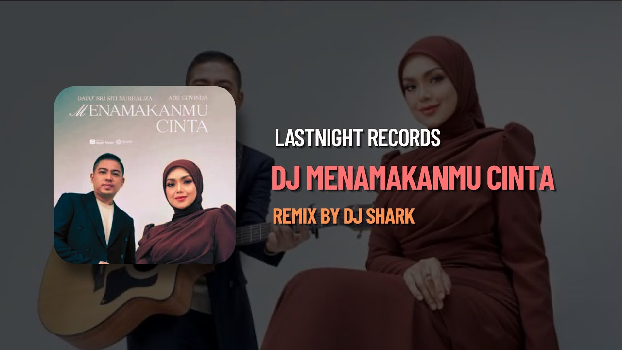 DJ MENAMAKANMU CINTA EDM REMIX - DJ SHARK