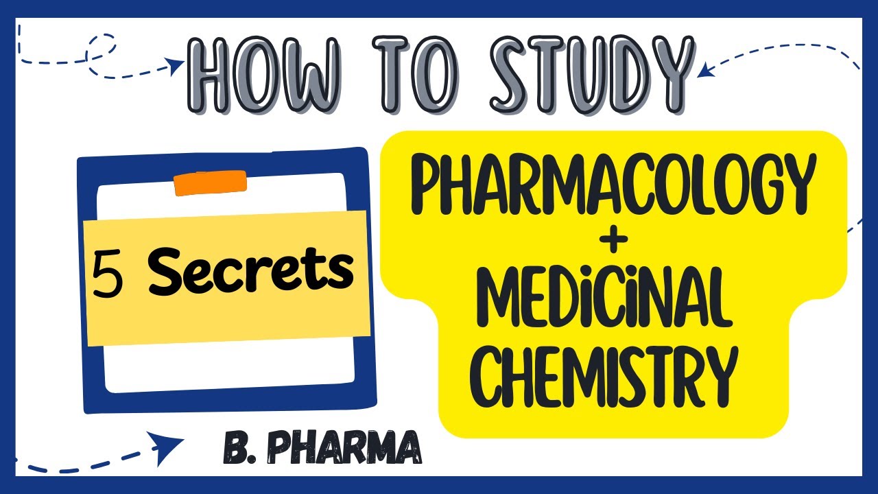 How to study Pharmacology + Medicinal Chemistry together in B pharmacy