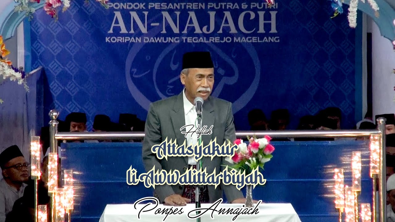 HAFLAH AWWALUTTARBIYAH PONPES ANNAJACH  1446 H