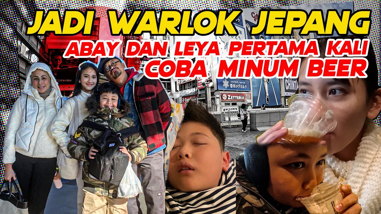 JADI WARLOK JEPANG, ABAY DAN LEYA COBA MINUM BEER