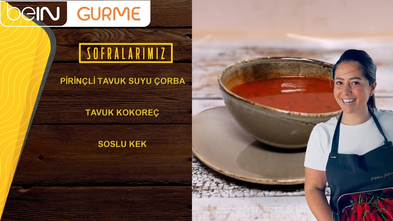Sofralarımız 374. B&ouml;l&uuml;m: Pirin&ccedil;li Tavuk Suyu &Ccedil;orba