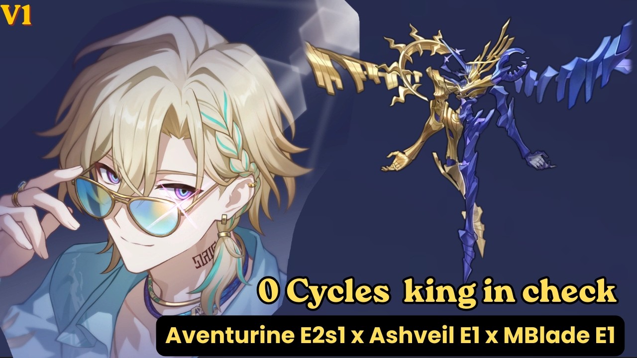 V1. 0 cycle King in check anomaly arbitration E2s1 Aventurine Waveflair x Fua team. | 4.5 beta