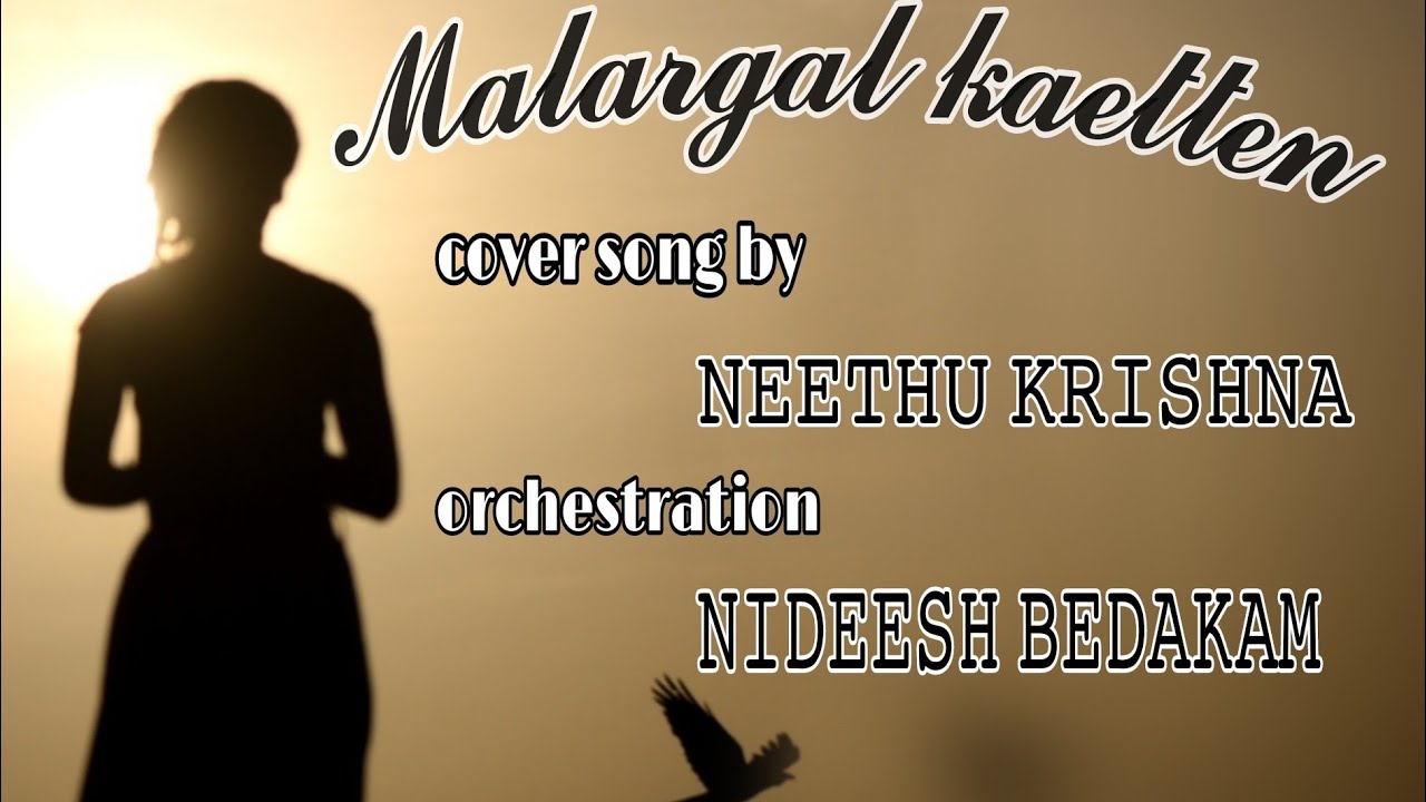 MALARGAL KAETTAEN | Cover song by NEETHU KRISHNA | Nila Music |