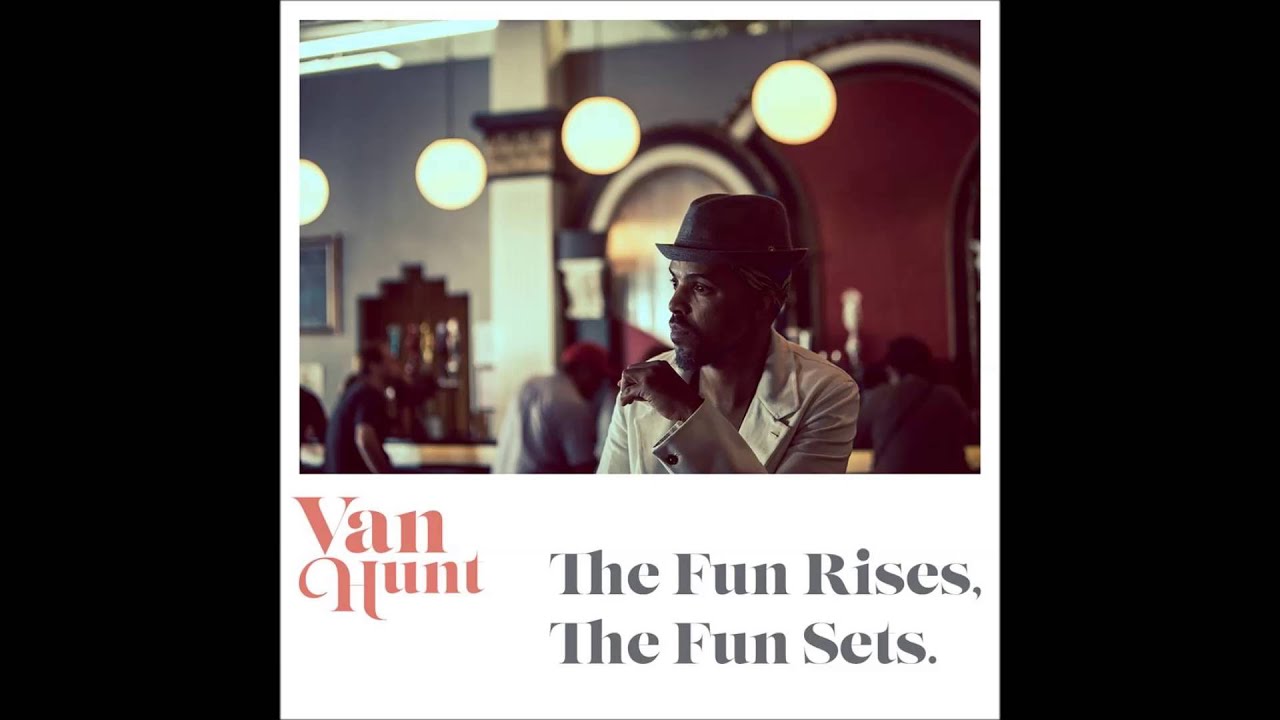 Van Hunt - A Woman Never Changes
