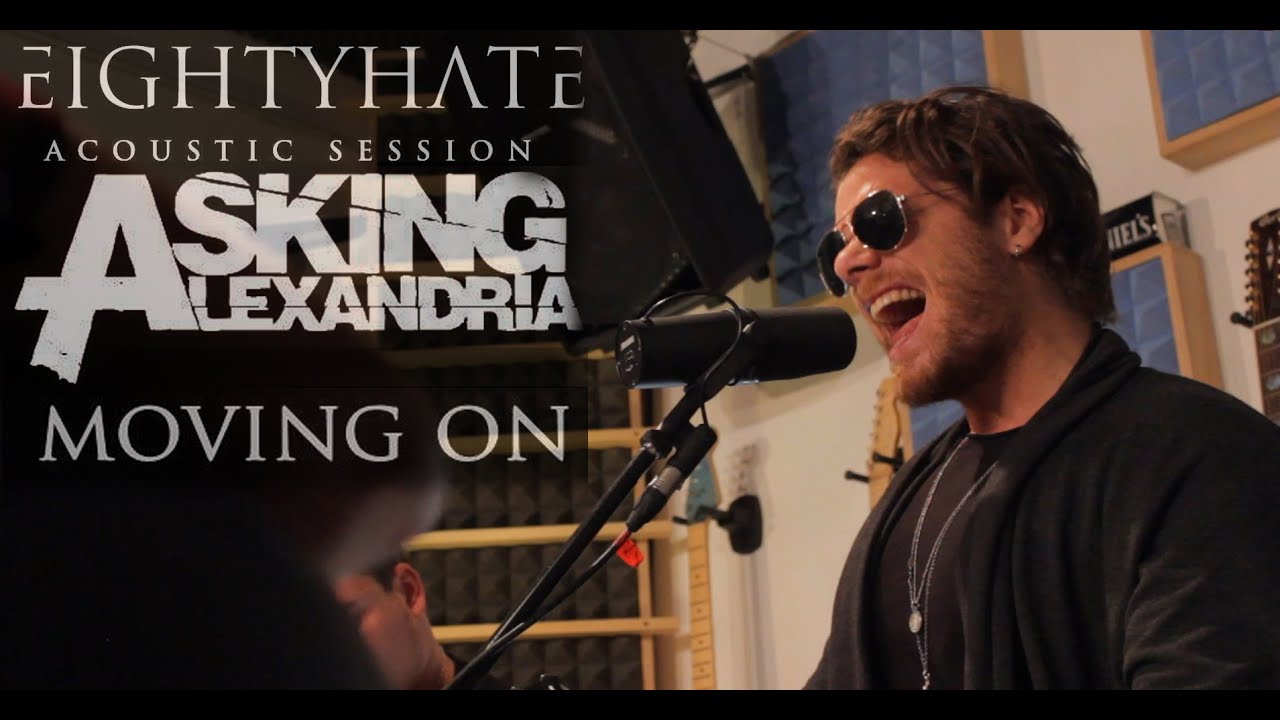 Moving On - Asking Alexandria Acoustic Cover (EIGHTYHATE)