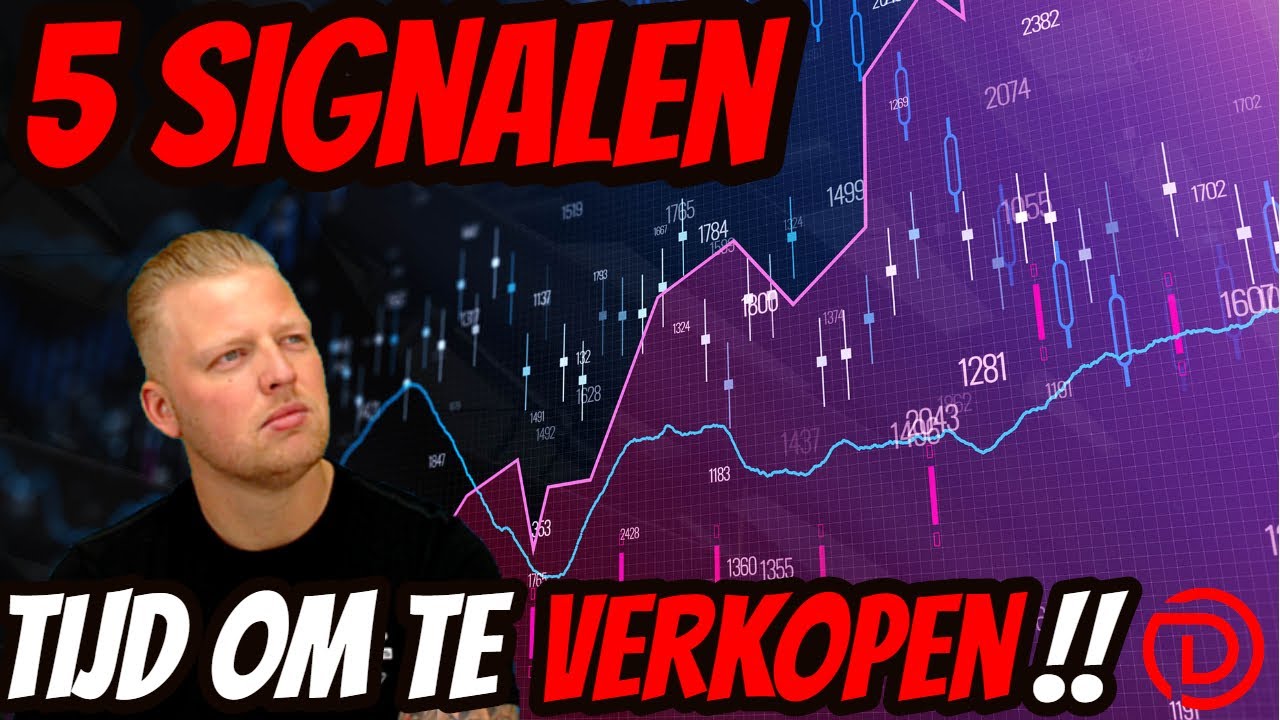 5 Signalen die aangeven Dat het Tijd is om te Verkopen!!