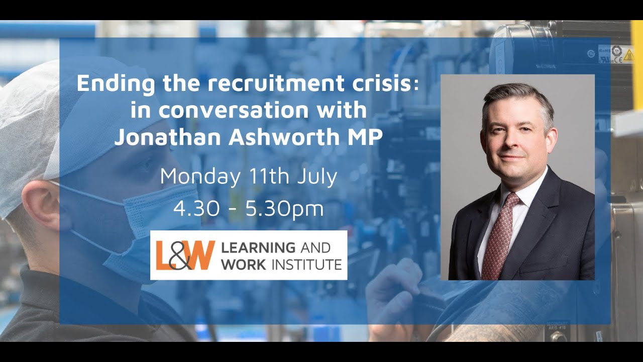 Ending the recruitment crisis: In conversation with Jonathan Ashworth MP