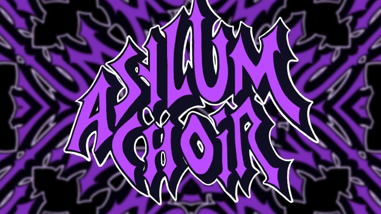 ASYLUM CHOIR  - ABOVE THE WEEDS
