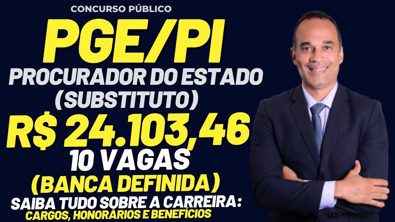 Procurador Substituto - PGE - PI .  Banca definida!