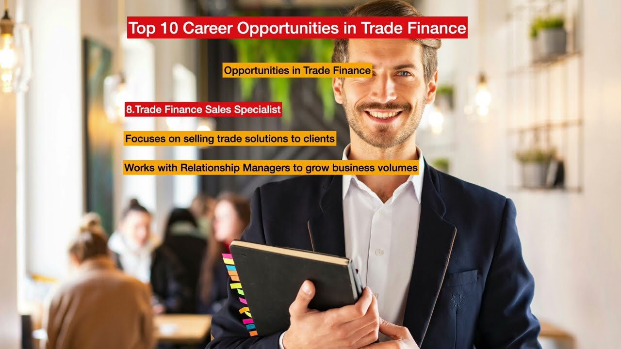 Top 10 Career Opportunities in Trade Finance | Banking Jobs Explained.