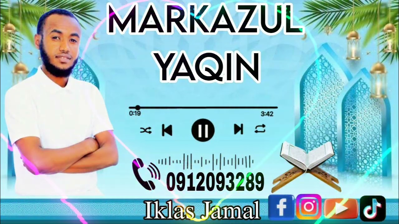 Munashid Ikhlaas Jamaal ebba markazul Yaqiin