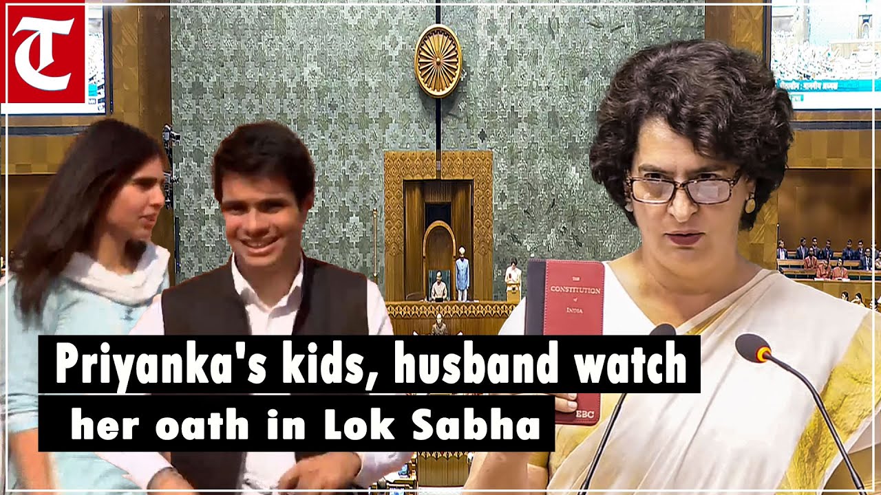 Priyanka Gandhi takes oath as MP; her kids, husband watch from Lok Sabha gallery