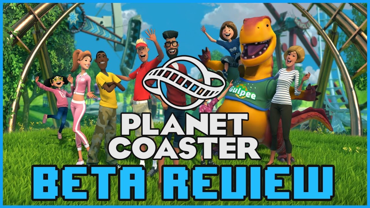 Planet Coaster Beta Review & Developer Feedback