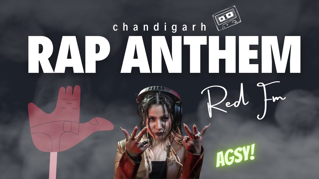 CHANDIGARH RAP ANTHEM | Agsy | REDFM 93.5