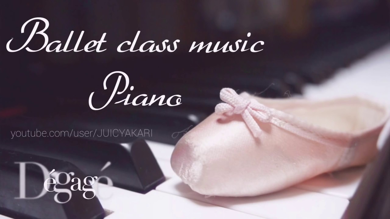 Best ballet class music - for barre lesson (piano solo)