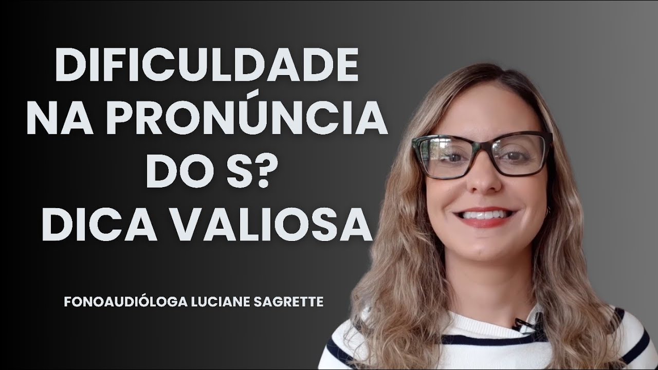 MELHORE A PRONÚNCIA DO S