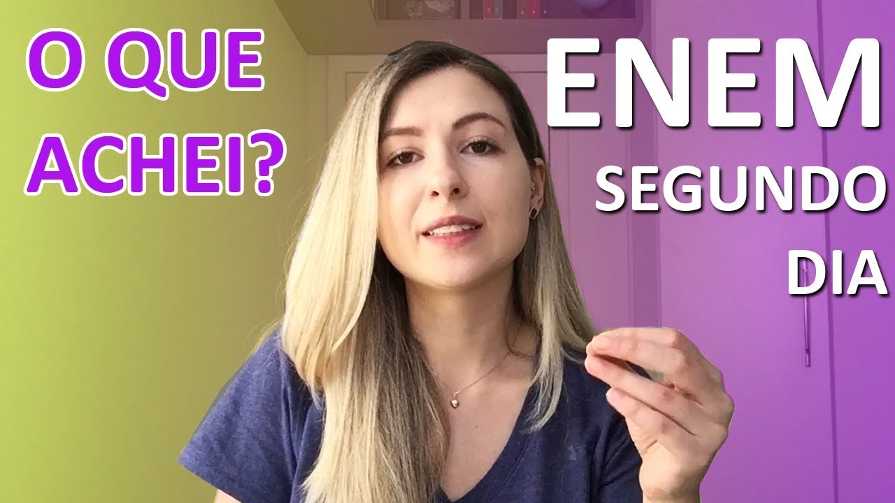 ENEM SEGUNDO DIA: O QUE ACHEI DA PROVA #ENEM2017