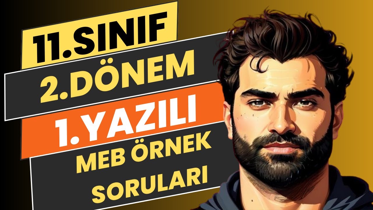 11.SINIF İNGİLİZCE 2.DÖNEM 1.YAZILI SORULARI | MEB ÖRNEK YAZILI SORULARI