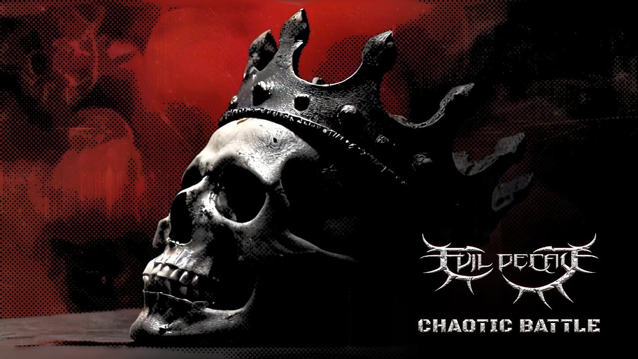 Evil Decay &mdash; &ldquo;Chaotic Battle&rdquo;