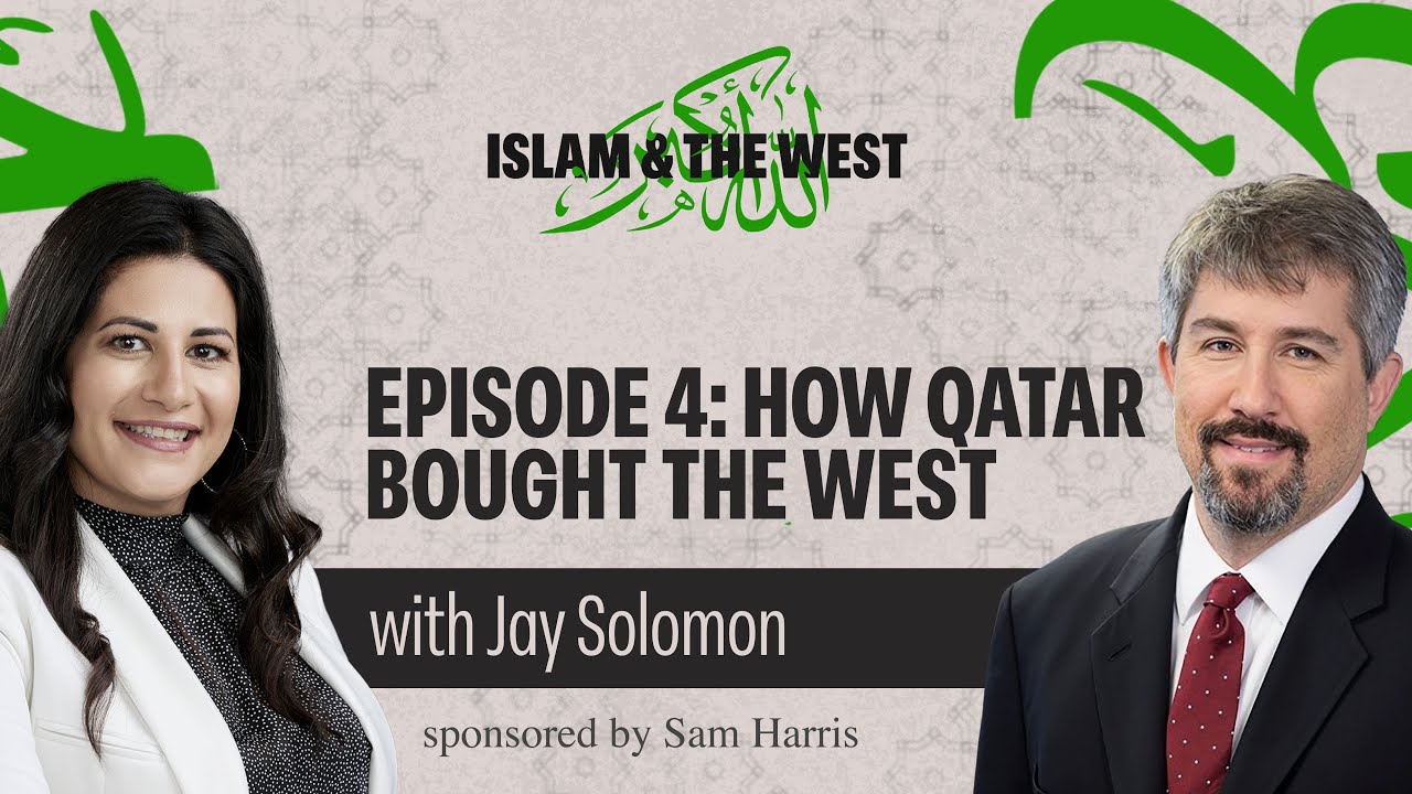 Islam and the West - Episode 4: How Qatar Bought the West