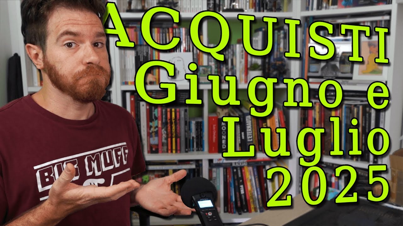 ACQUISTI FUMETTI Giugno e Luglio 2025