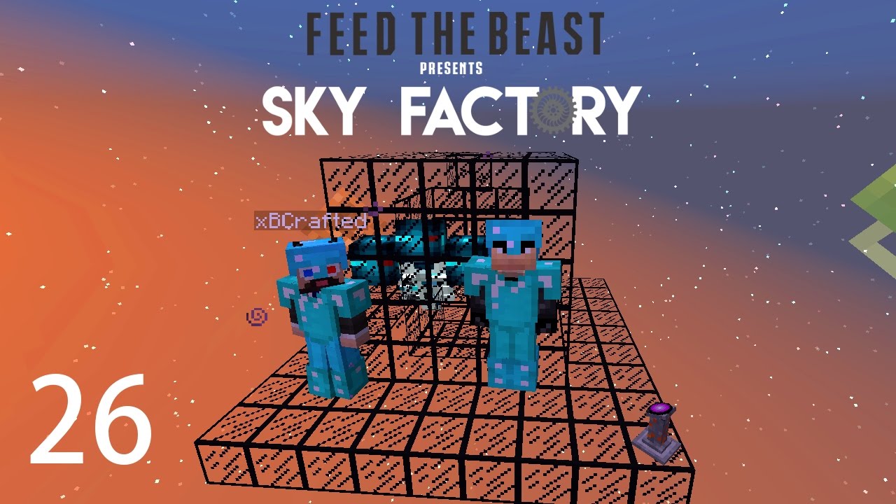 Sky Factory 3 w/ xB - WITHER PROOF [E26] (Minecraft Modded Sky Block)