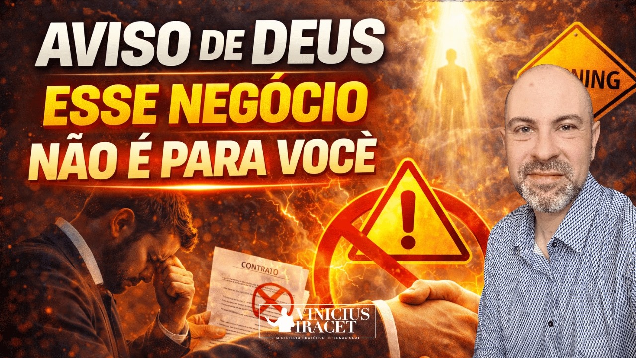 AVISO DE DEUS - QUANDO O NEGÓCIO NÃO É BOM OU NÃO É PARA NÓS - DEUS DE SINAIS @ViniciusIracet