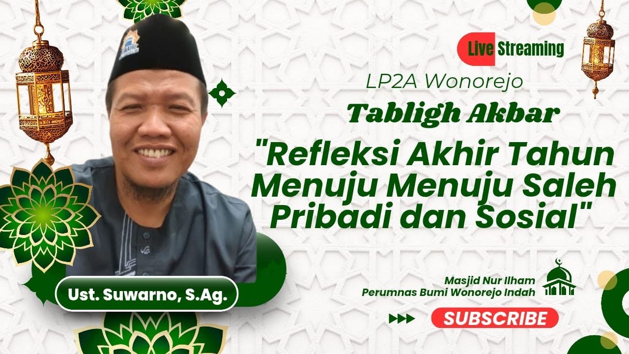 🔴 LIVE TABLIGH AKBAR LP2A WONOREJO | MASJID NUR ILHAM PERUMNAS WONOREJO