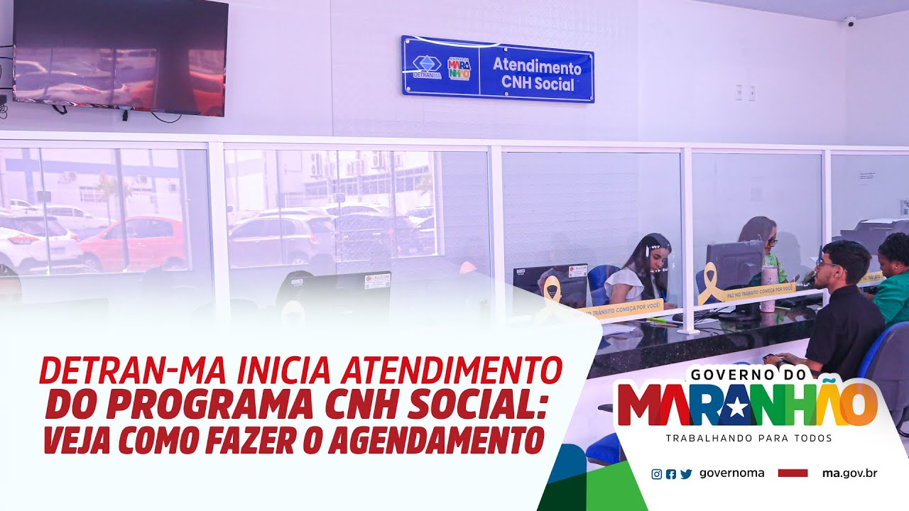 Detran MA inicia atendimento do Programa CNH Social