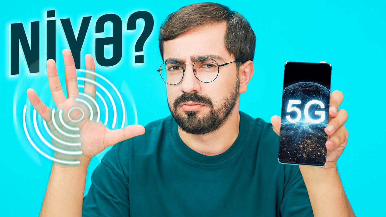 5G bizə lazımdır? Niyə ölkələr 5G-yə keçir?