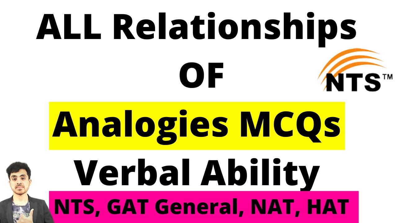 Analogies Verbal Ability  All Relationships In Analogies MCQs For NTS GAT, NAT, GRE, UPSC