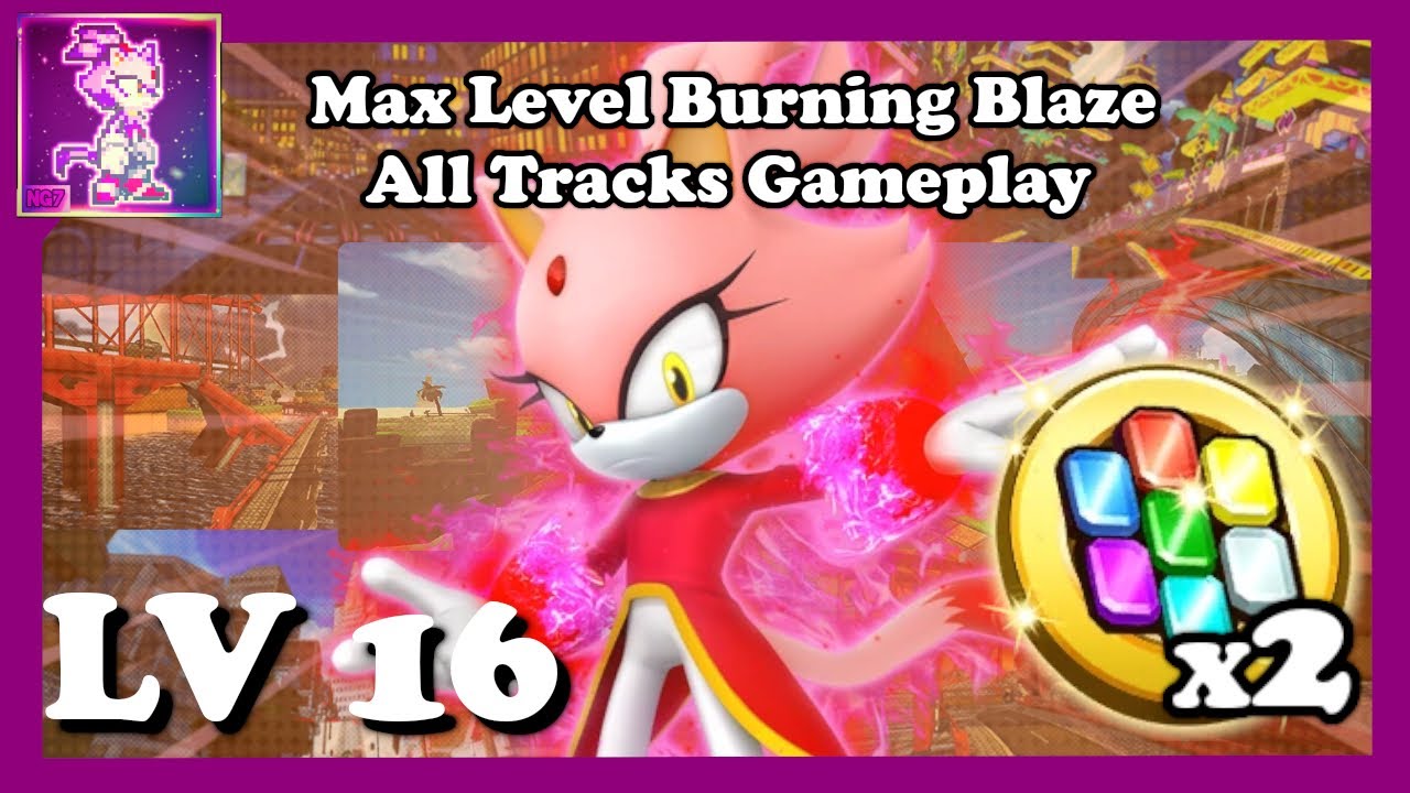 Sonic Forces Speed Battle | MAX LEVEL Burning Blaze All Tracks