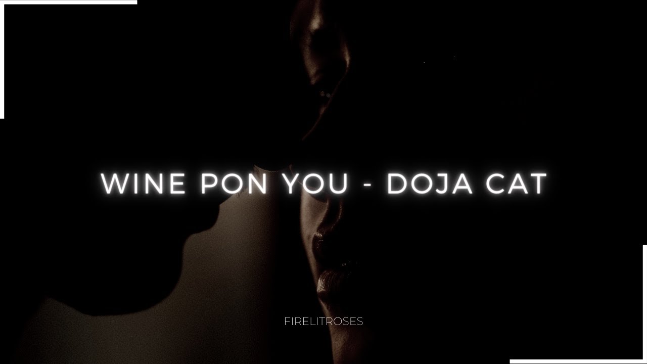 Wine pon you - Doja cat ( S L O W E D + R E V E R B + BASS BOOST )