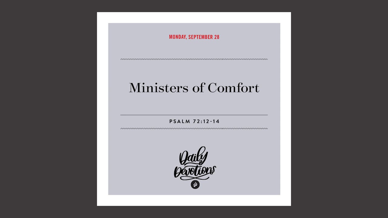 Ministers of Comfort – Daily Devotional
