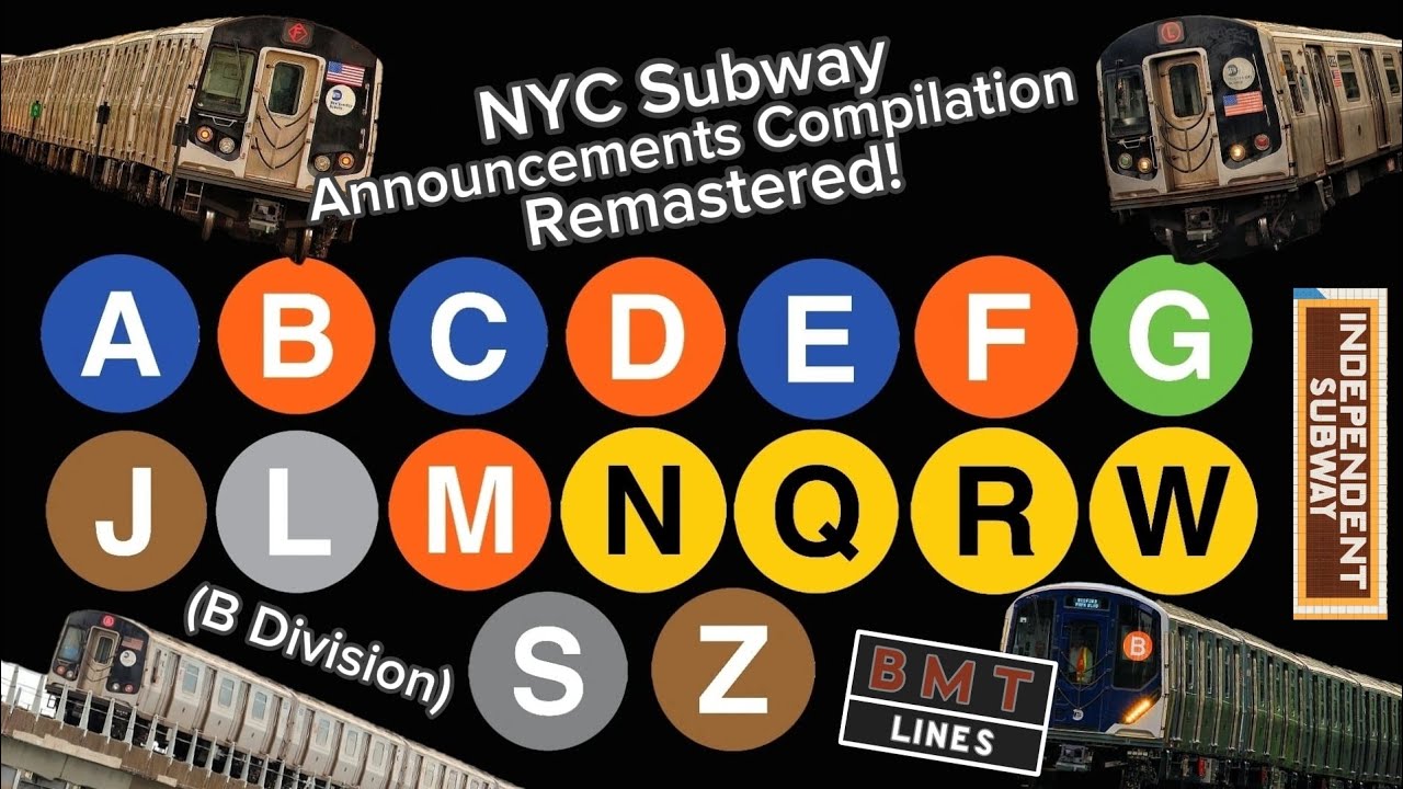 NYC Subway Announcements Compilation Remastered! (B Division)