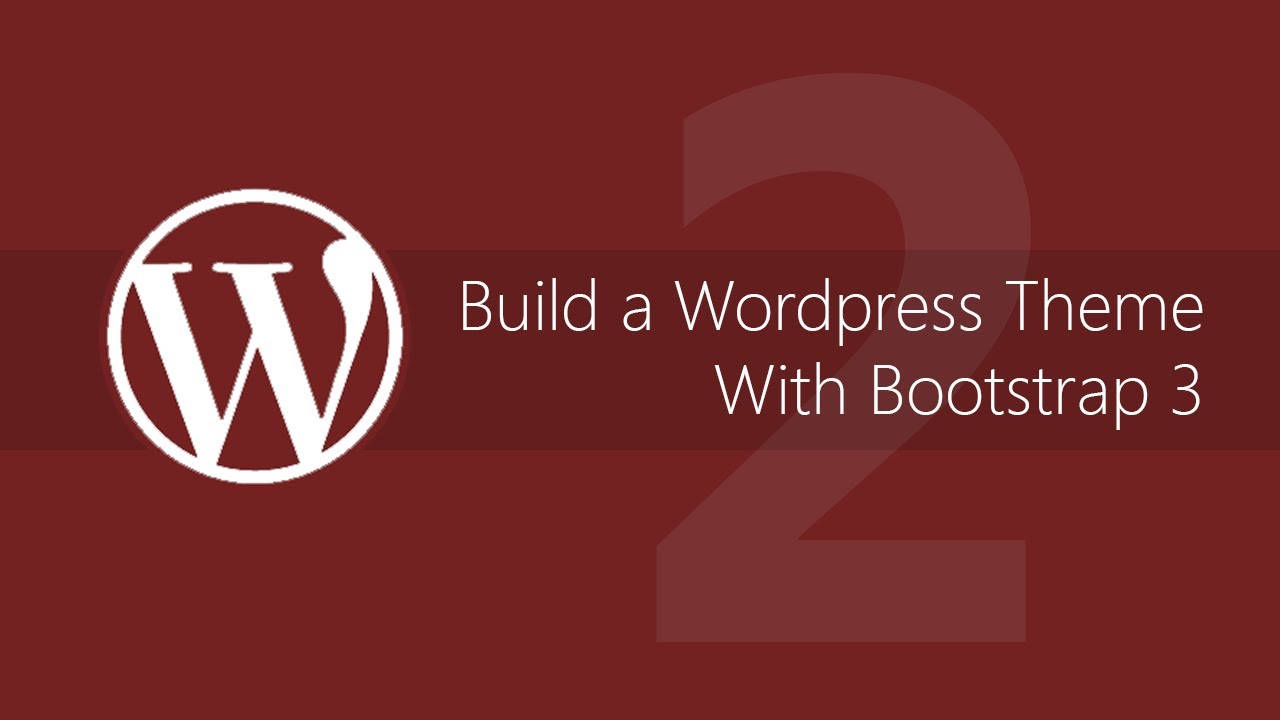 Make a WordPress theme with Bootstrap 3 - Tutorial #2